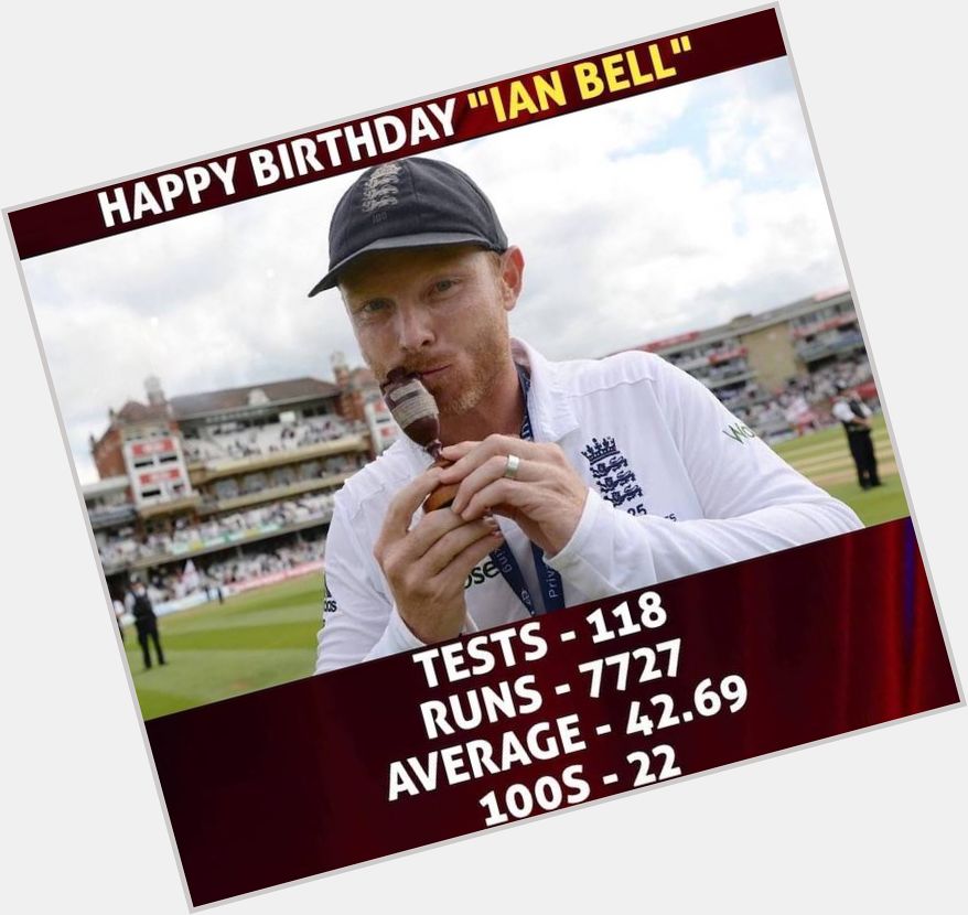Happy Birthday, Ian Bell 