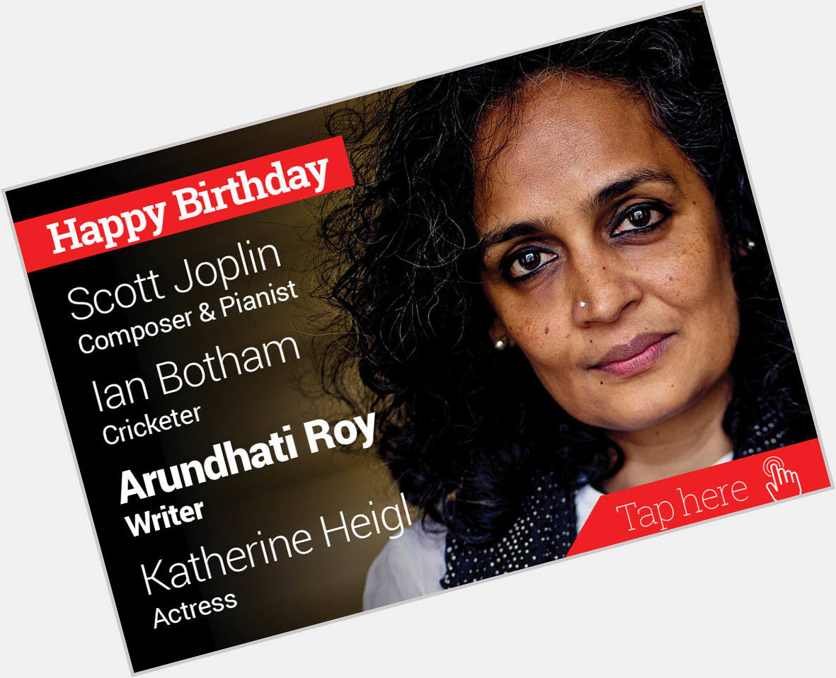  newsflicks: Happy Birthday Scott Joplin, Ian Botham, Arundhati Roy, Katherine Heigl 