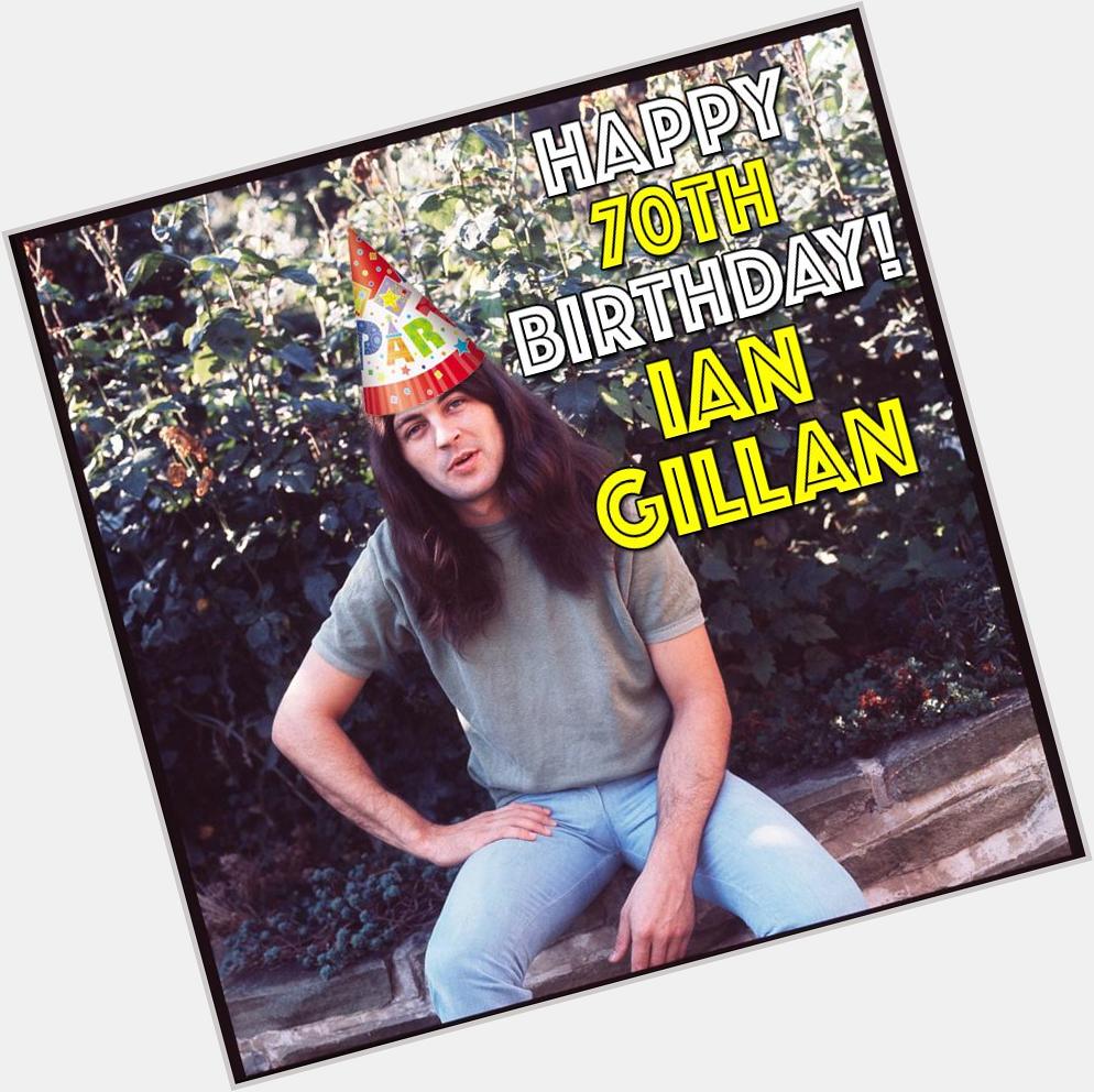 Happy Birthday to Mr Ian Gillan. 