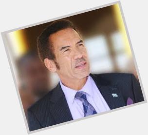 \" Happy birthday and many more His Excellency the President Ian Khama 