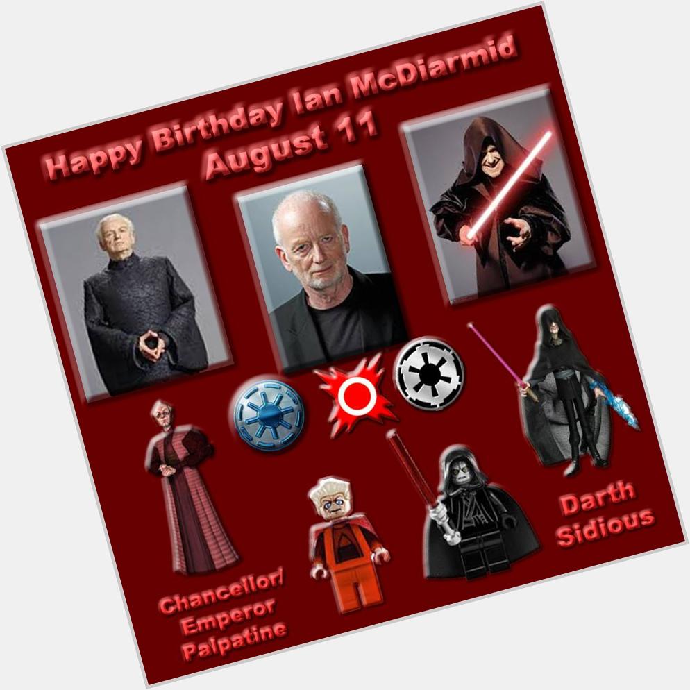 Happy Birthday to Ian McDiarmid, best known for his role as Palpatine/Darth Sidious in films 