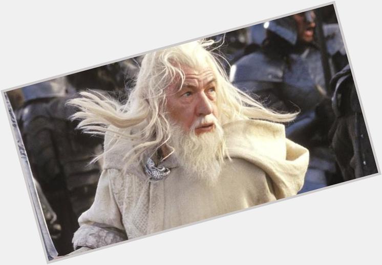 Happy 76th birthday to Sir . the one and only Gandalf!   
