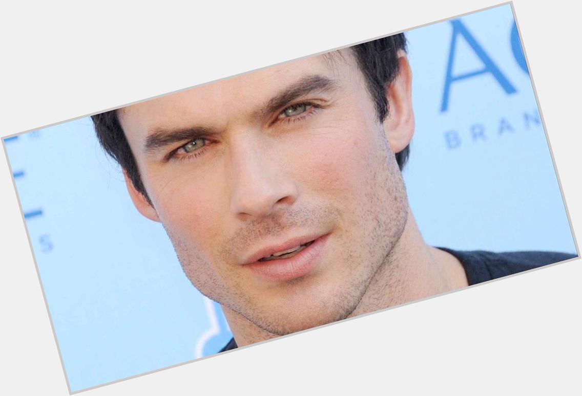 Happy Birthday Here is a picture of Ian Somerhalder for your enjoyment     