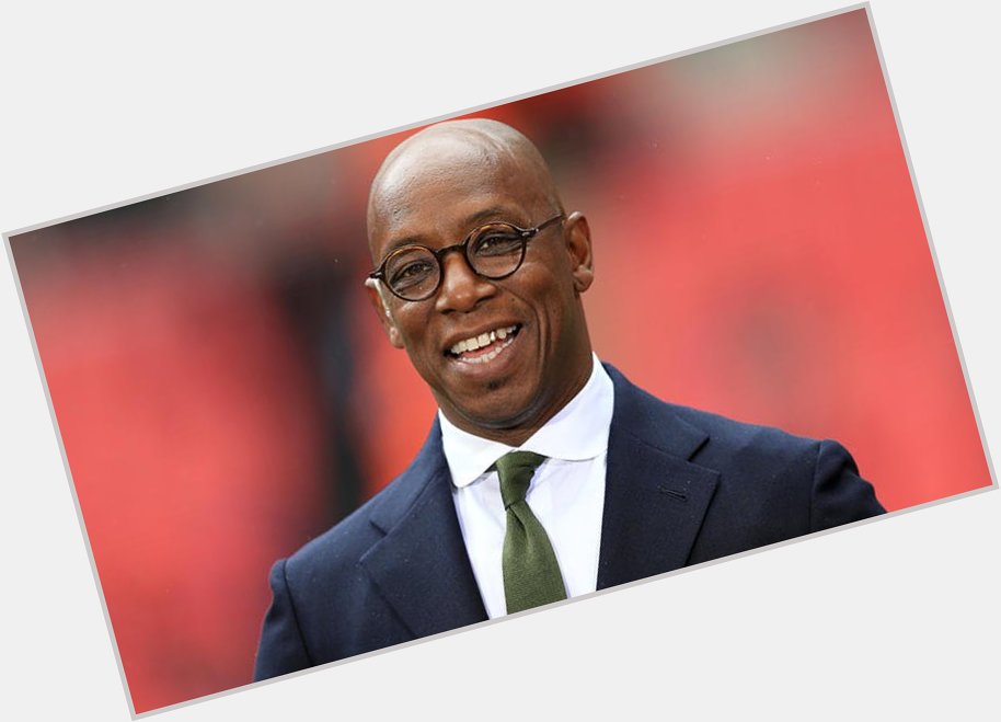 Happy Birthday to Ian Wright. One of  those people who you just can\t hate (even if he is a bit biased on the telly) 