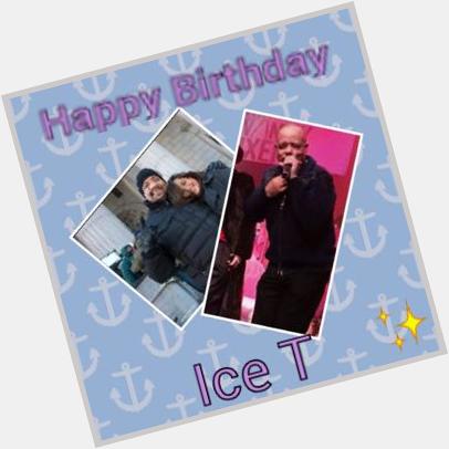  Happy Birthday Ice T 