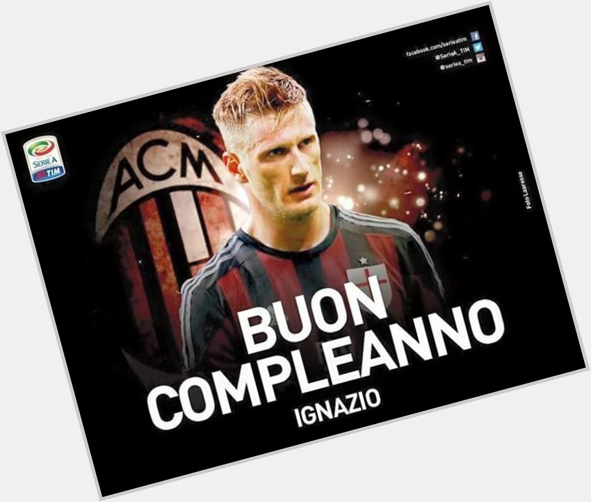 Happy B\day be!\" Happy Birthday, Buon Compleanno Ignazio Abate! 