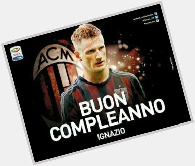 Happy Birthday, Buon Compleanno Ignazio Abate!    