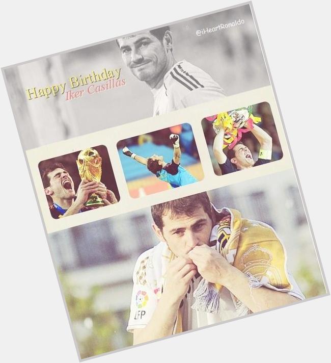  Happy Birthday Iker Casillas            