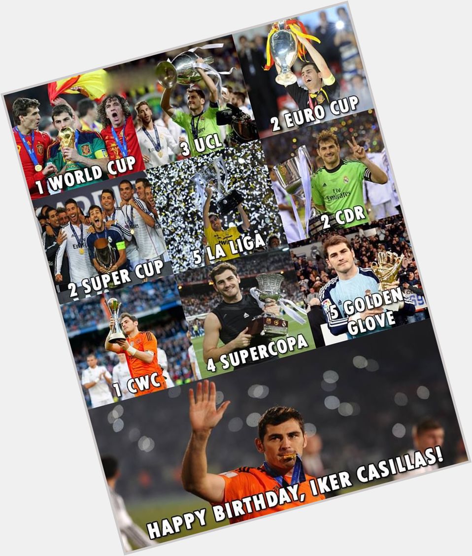 Happy 37th birthday, Iker Casillas!   