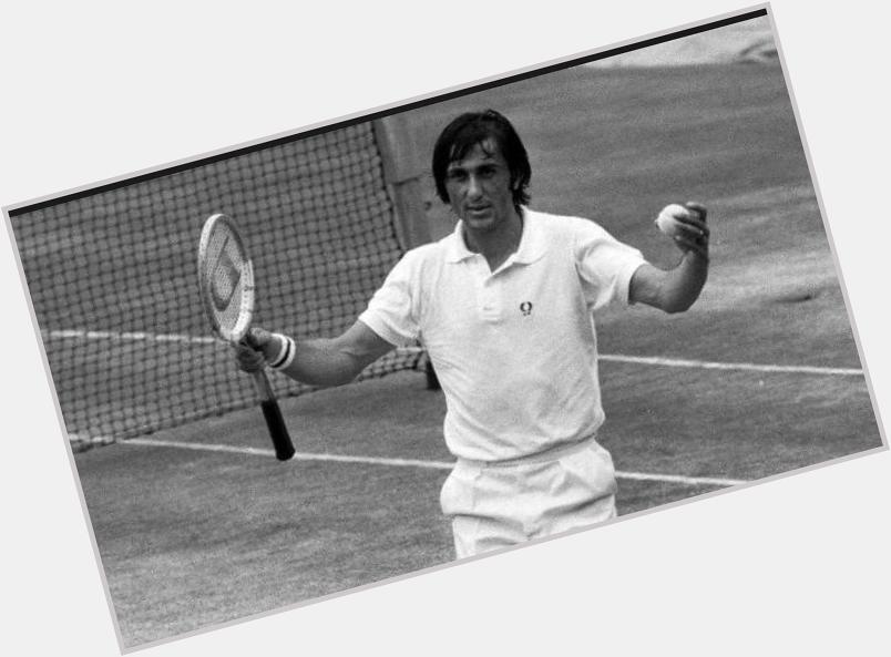 Happy Birthday Ilie Nastase   