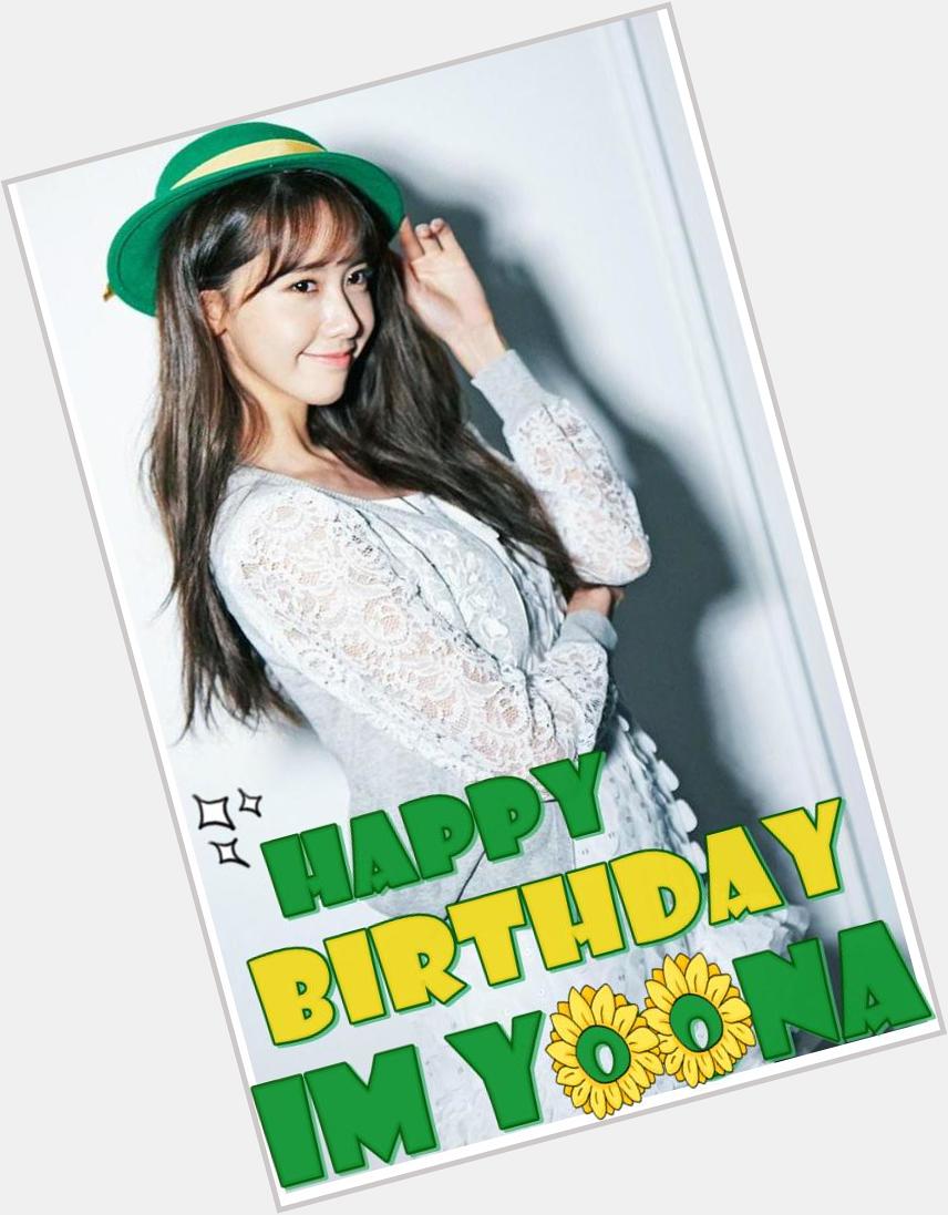 Happy Birthday Im Yoona. Stay Healthy and Awesome :) 