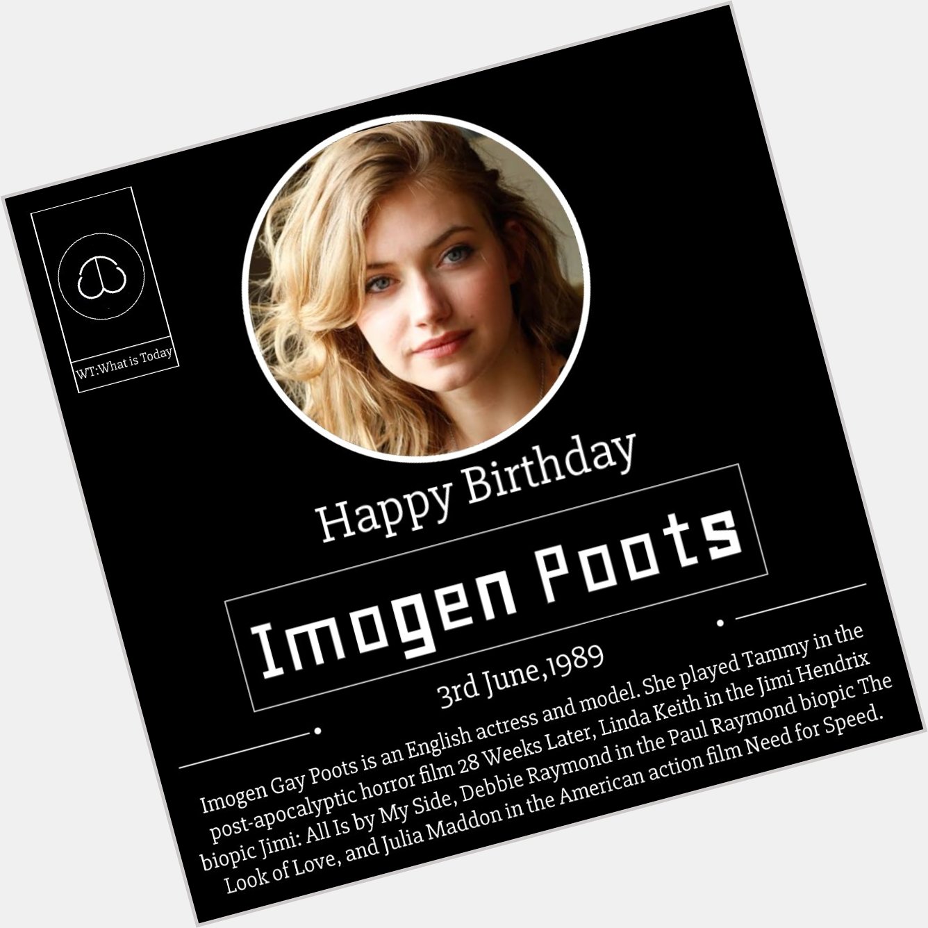 Happy Birthday to gorgeous Imogen Poots...! | | 