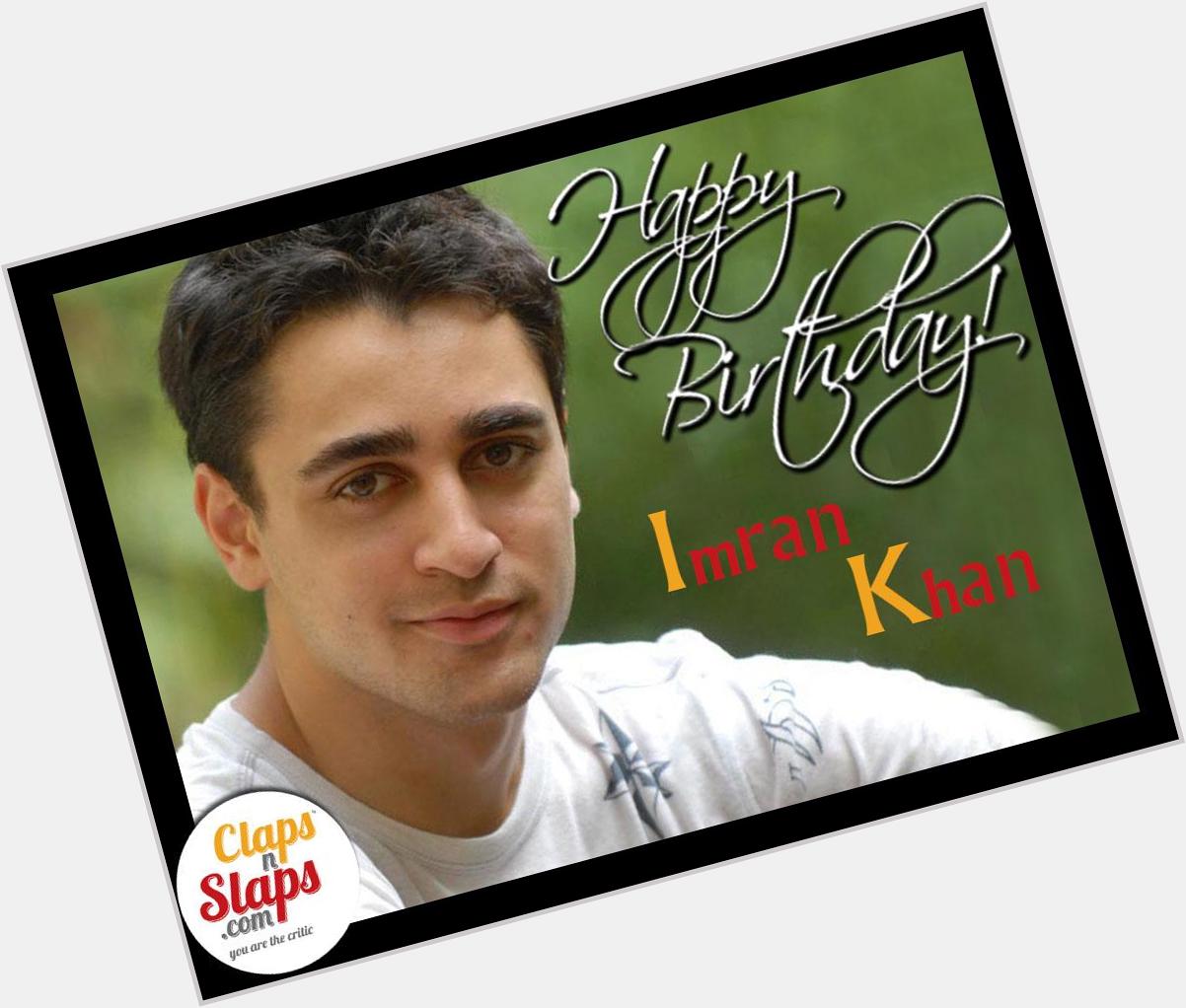  wishes a very happy birthday: Which is your favourite Imran Khan movie? 
