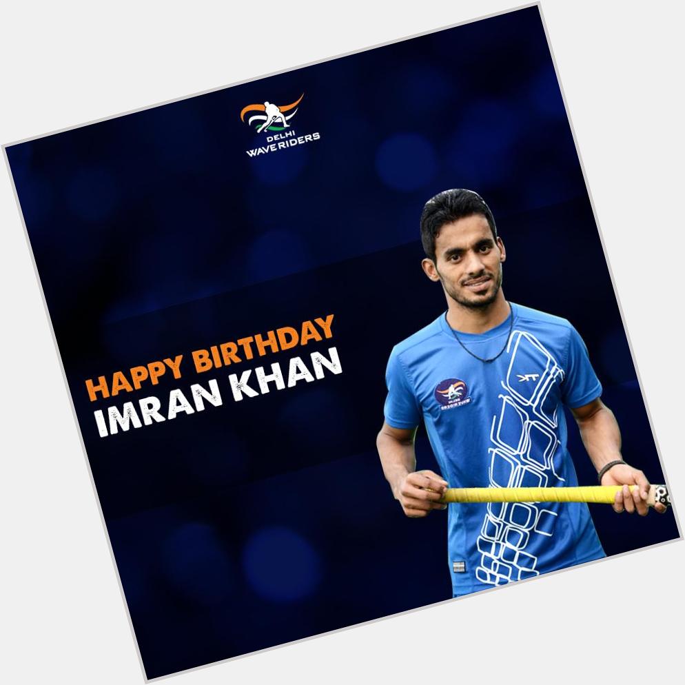  Imran :) Wishing our incredibly talented player, Imran Khan a very Happy Birthday! 
 