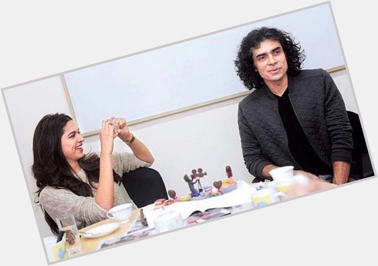 Happy Birthday to one of our Favourite directors, Imtiaz Ali  Thank you for giving us Meera & Tara 