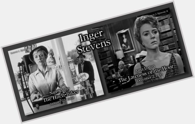Happy Birthday to TZs own Inger Stevens, who didnt get to celebrate nearly enough birthdays.  