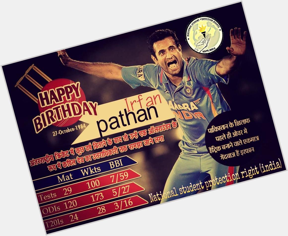    # Happy birthday irfan Pathan# 