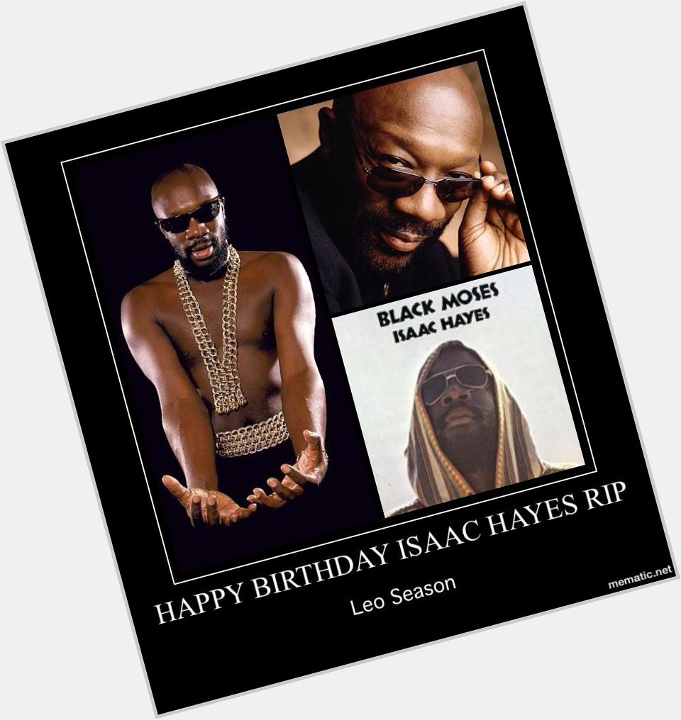 Remembering: Happy Birthday to Legendary Singer Isaac Hayes R.I.P. My Meme 
