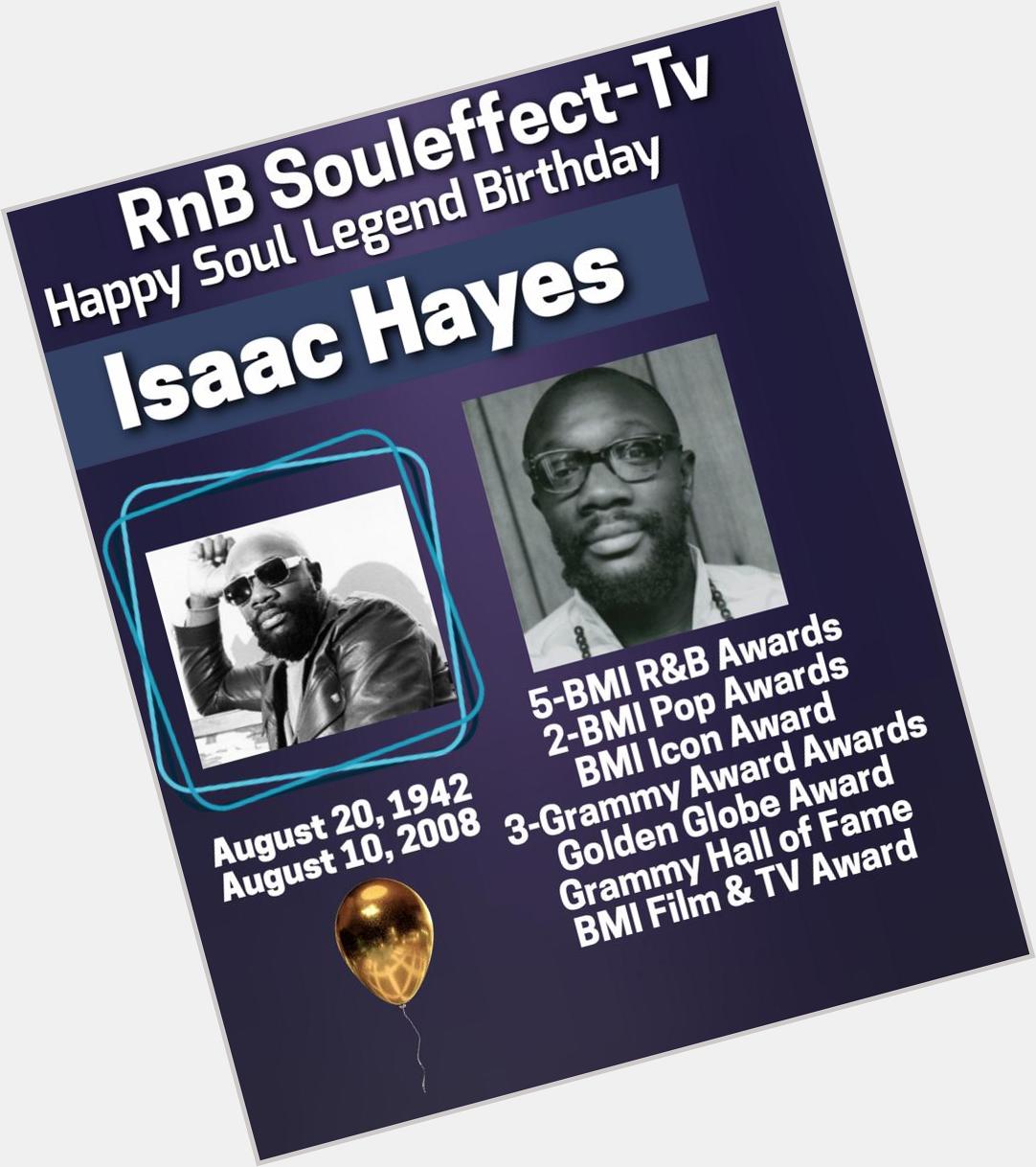 Happy Soul Legend Birthday 
Isaac Hayes  