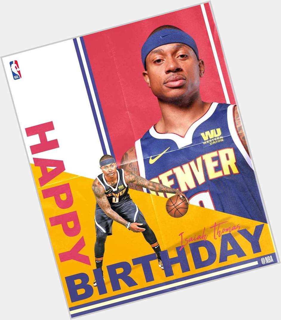 Join us in wishing Isaiah Thomas of the Denver Nuggets a HAPPY 30th BIRTHDAY!    
