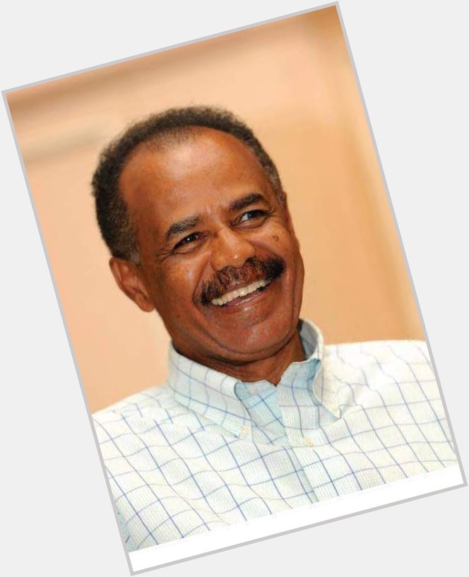 A visionary & great leader,  President Isaias Afwerki wishing you a very happy birthday & good health.    