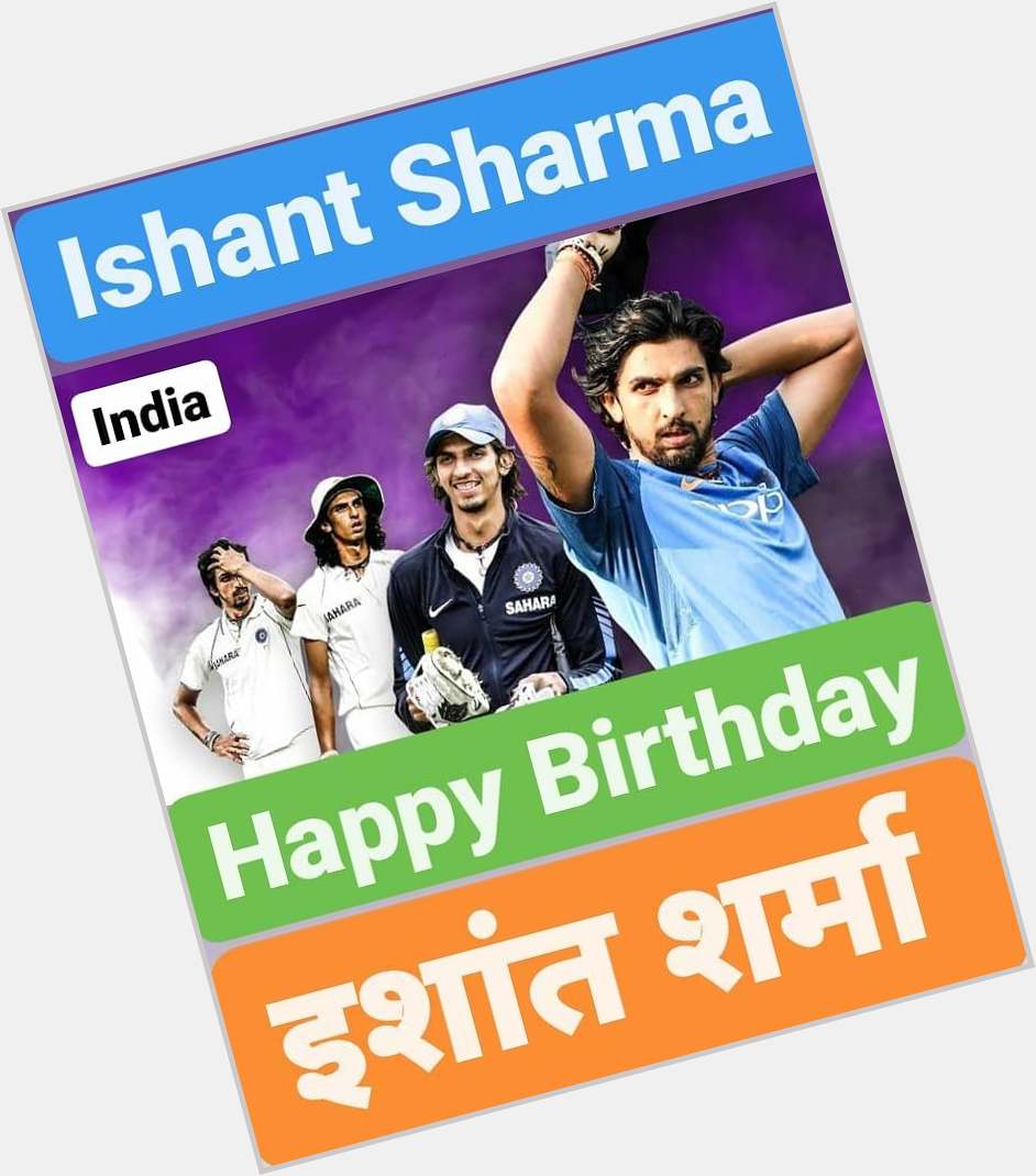 Happy Birthday           Ishant Sharma  