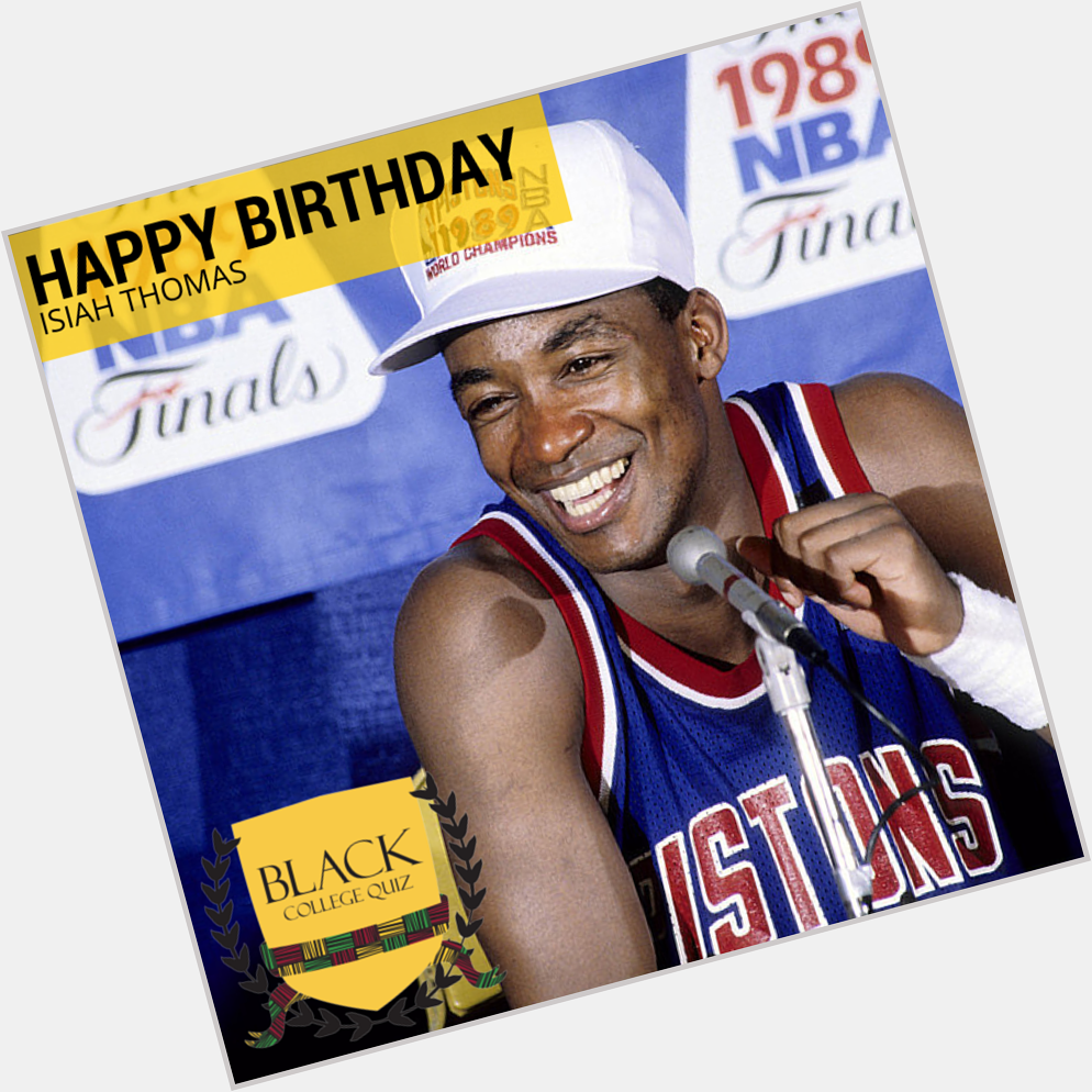 Happy Birthday Isiah Thomas! 
