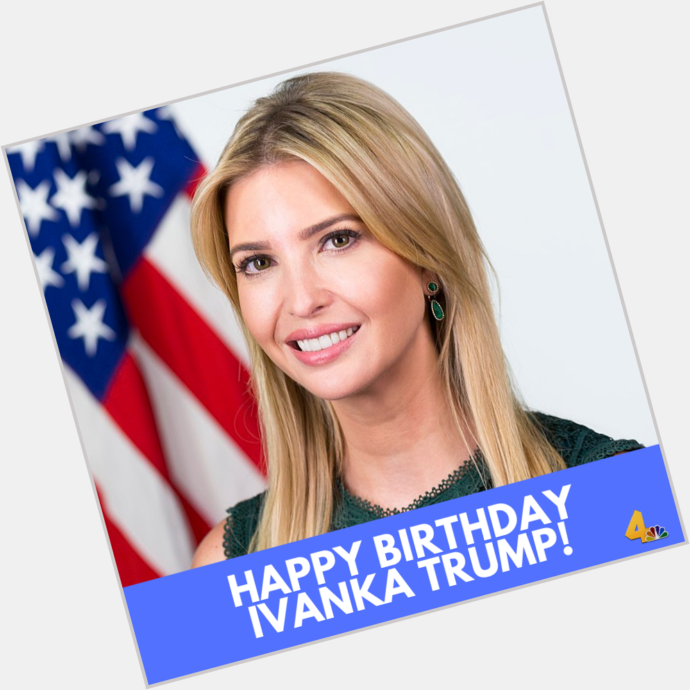 Happy Birthday to President Trump\s senior advisor and daughter, Ivanka Trump! Comment your birthday wishes. 