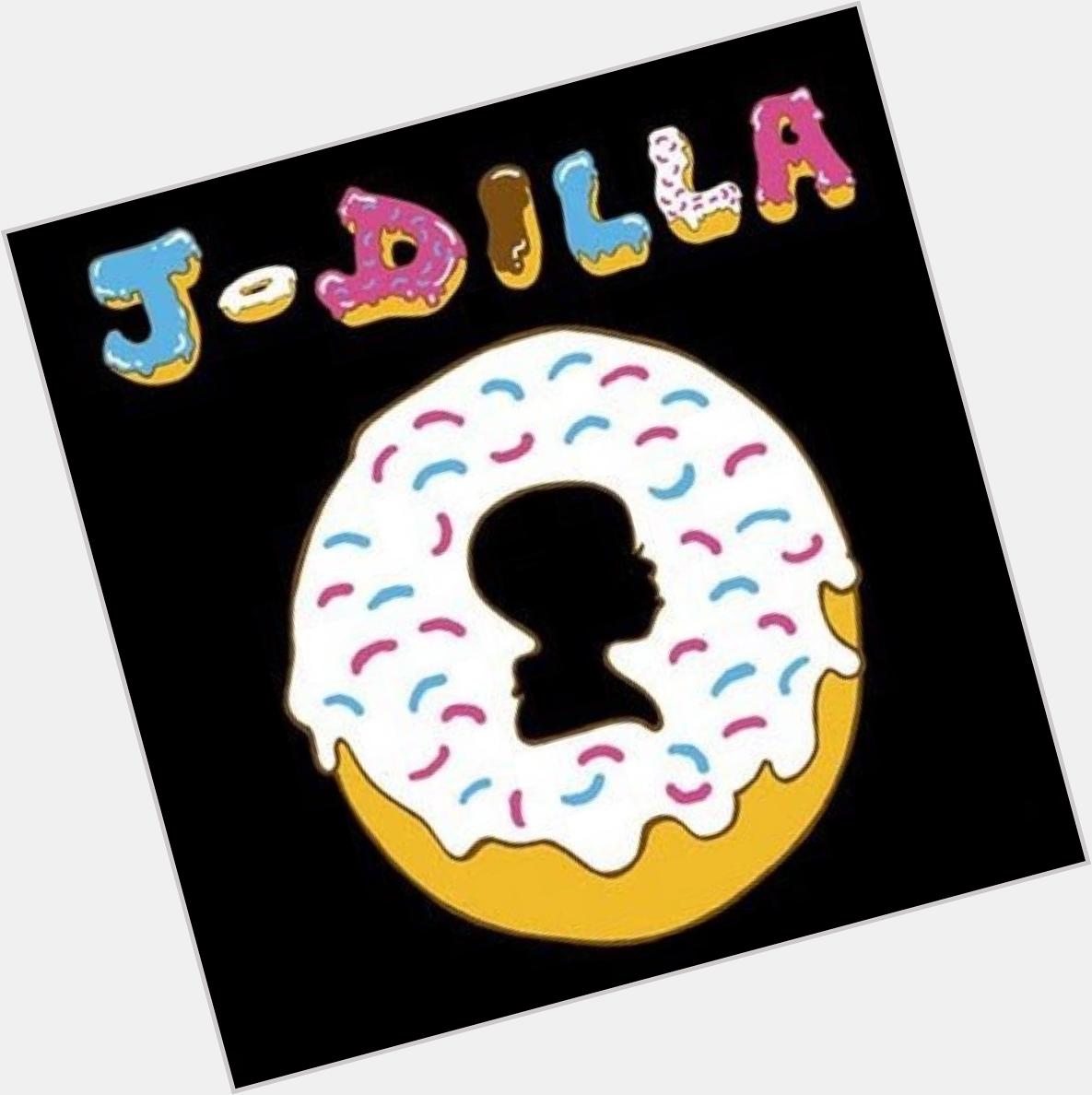 Happy birthday J Dilla. R.I.P  