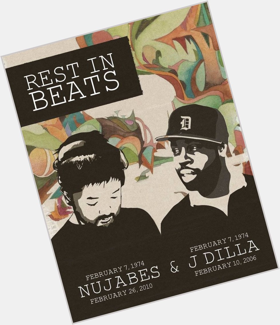 Happy Birthday to two of Hip/Hops finest from Africa to Japan it\s real! Nujabes and J Dilla. 