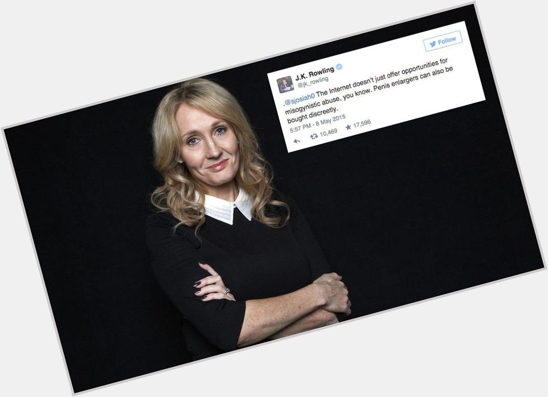 24 times J.K. Rowling was a total badass on message -  Happy Birthday, J.K.! 