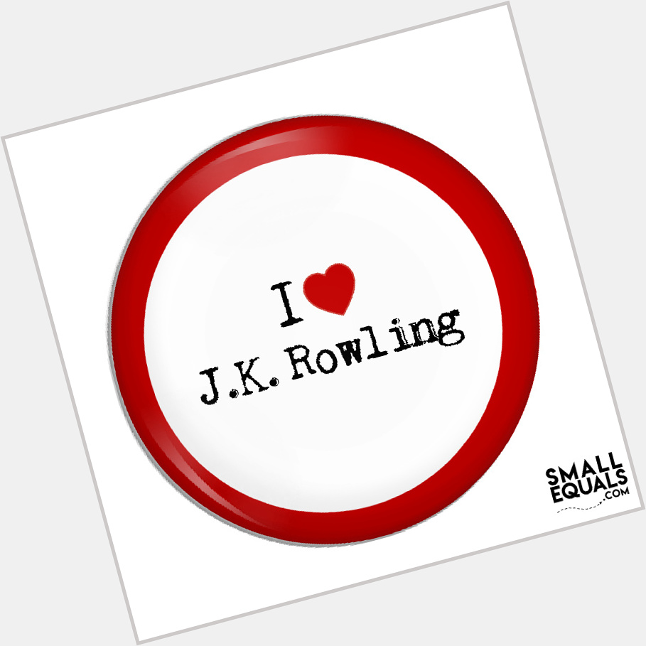 Happy happy birthday to J.K. Rowling. The world is a finer place with you in it. Repello Muggletum 