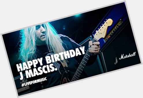 Happy birthday to our friend, J Mascis of  
