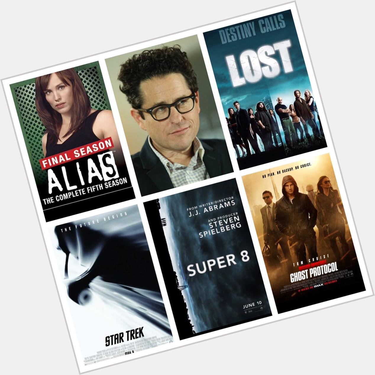 Happy Birthday JJ Abrams, thanks for the creative shows and movies! 