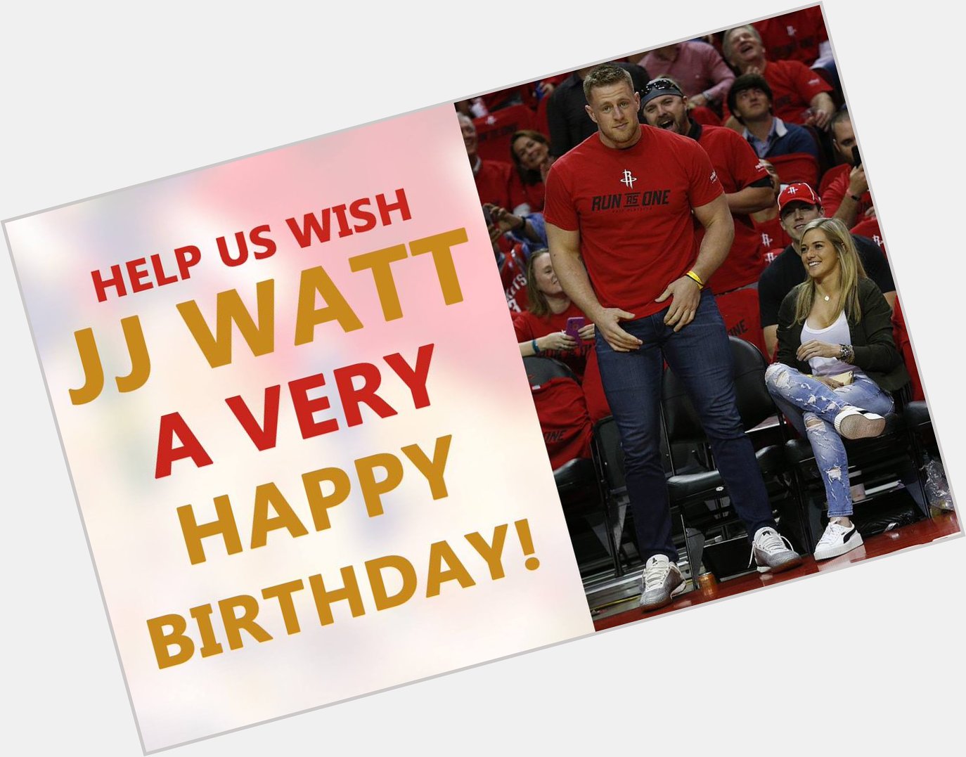 Happy birthday, JJ Watt! He\s 29 today! 
