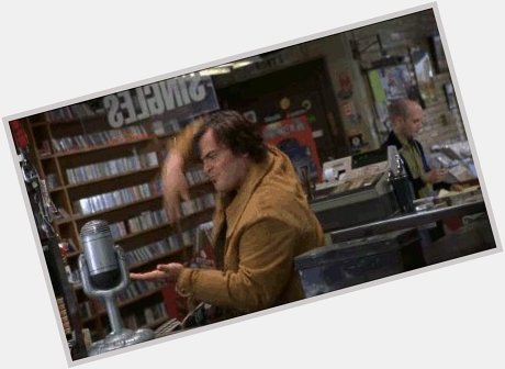 Happy birthday Jack Black. He s got hell of a career, but he ll always be Barry from High fidelity to me. 