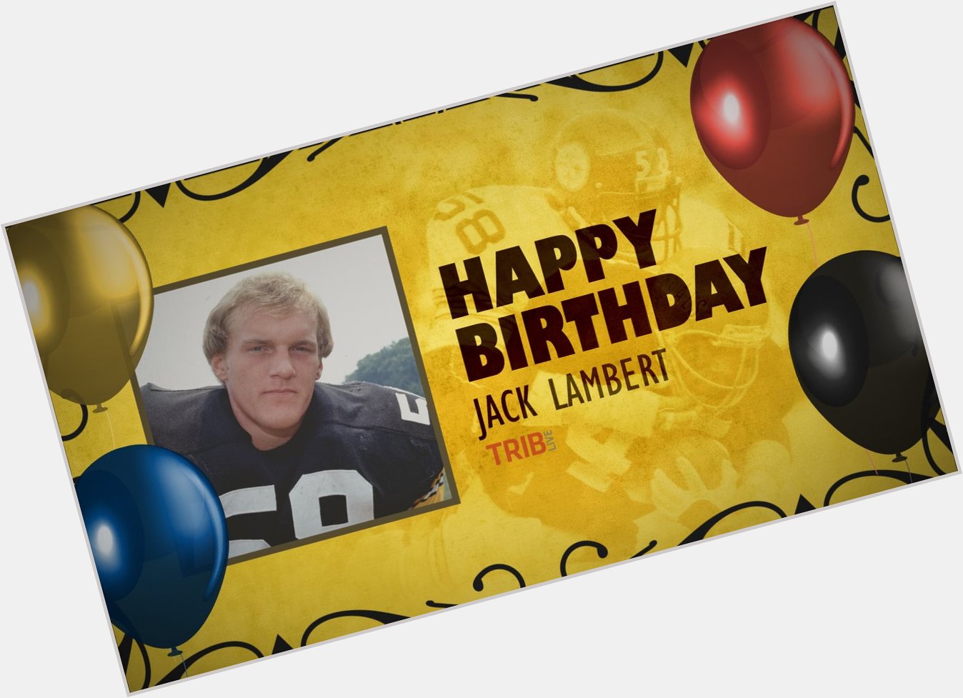 Happy Birthday to great Jack Lambert! 