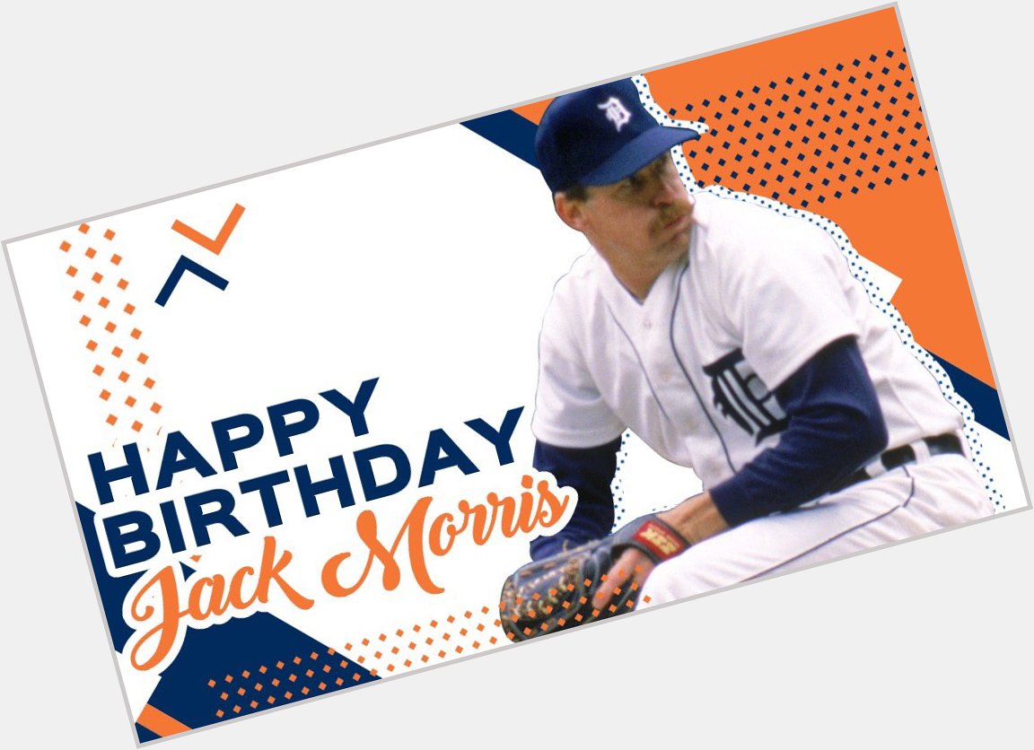 Happy birthday to one of the newest members, Jack Morris!  