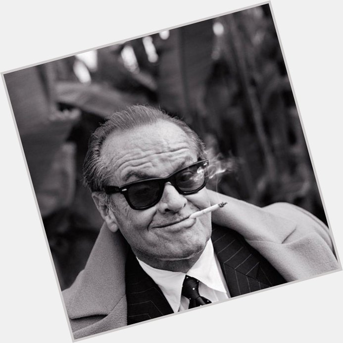 Happy 81st birthday to Jack Nicholson, my favorite actor of all time.  