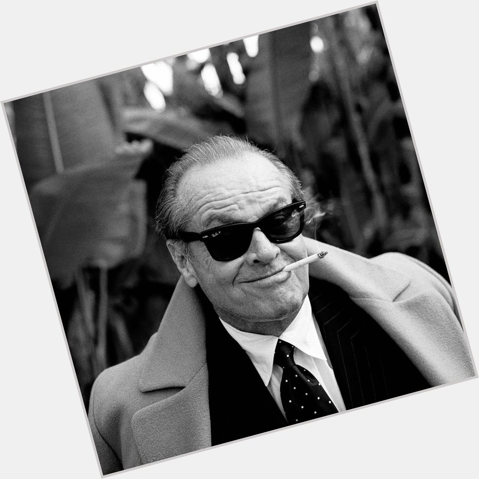 Happy birthday to Jack Nicholson 