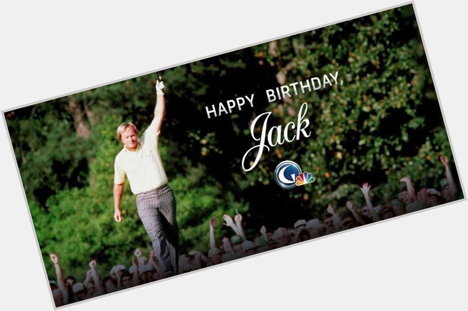 Happy 75th Birthday to The Golden Bear, Mr. Jack Nicklaus!  