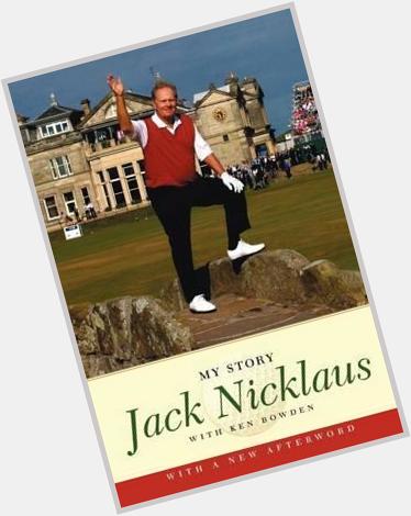 January 21:Happy 80th birthday to retired professional golfer,Jack Nicklaus(\"The Golden Bear\") 