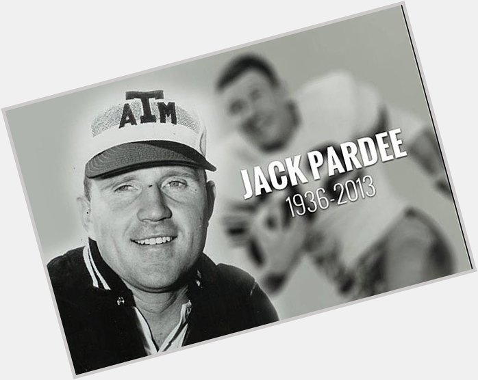 Happy Birthday to the late Jack Pardee: about as tough as they come  