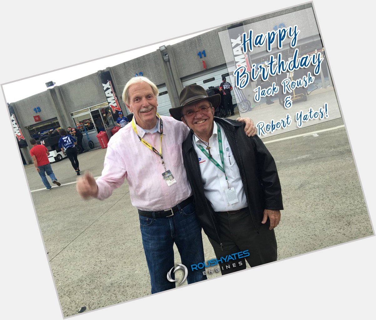 HAPPY BIRTHDAY to our founders Jack Roush & Robert Yates!  