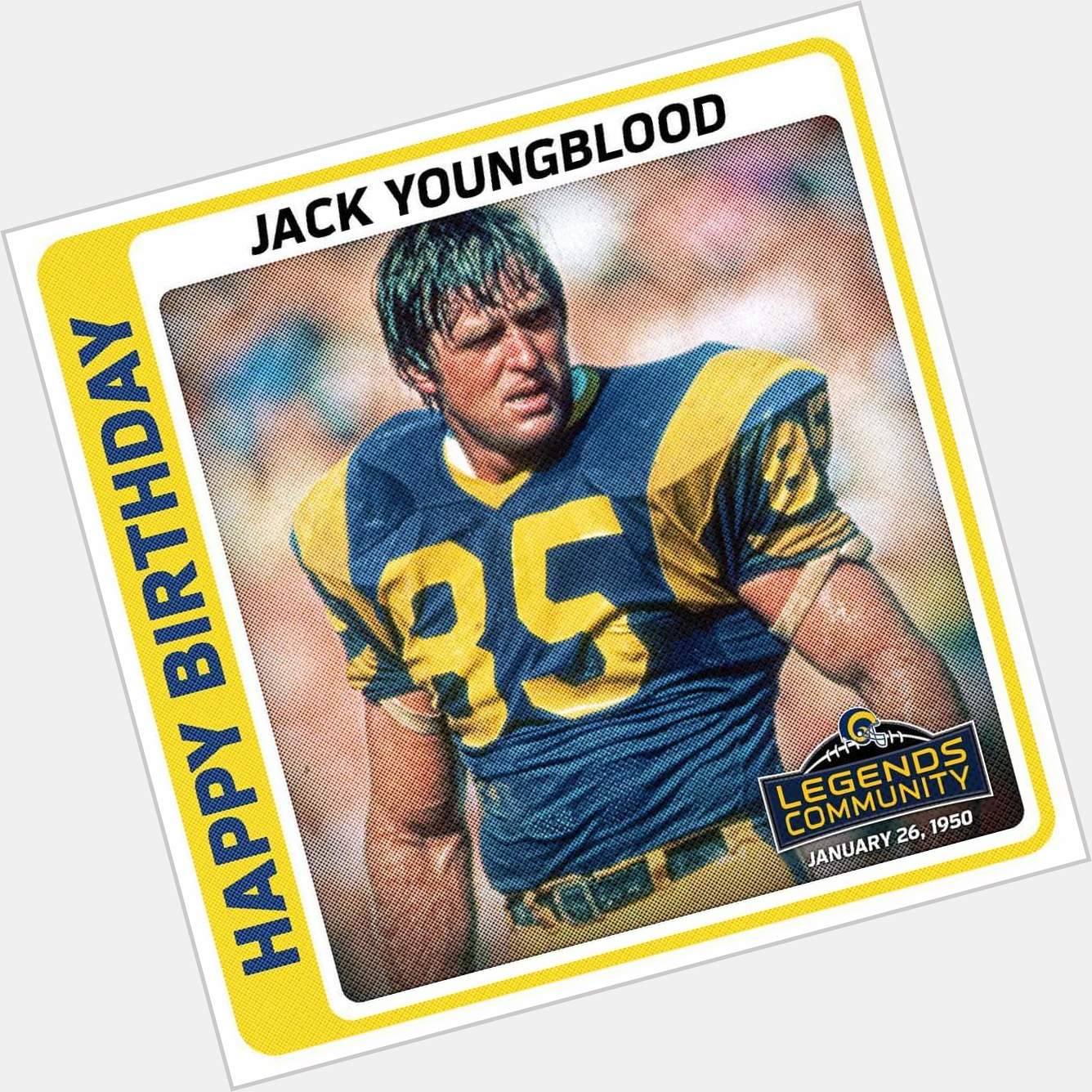 Happy Birthday to Rams Great Jack Youngblood.  \"Blood\" 