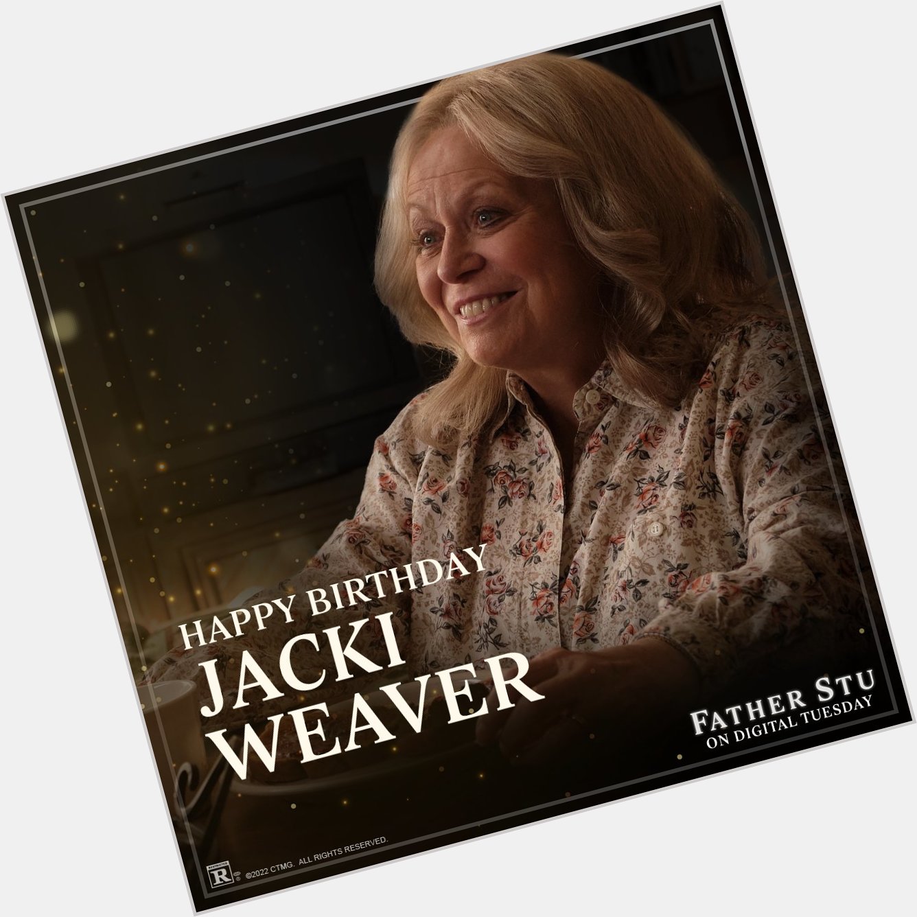 Happy birthday, Jacki Weaver! We re blessed to have you in our family. 