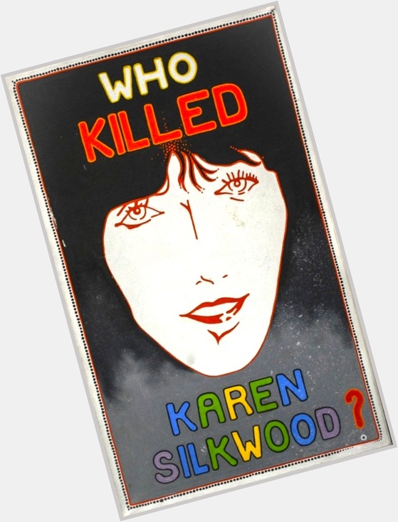 19 February:  Happy Birthday, Karen Silkwood!
                      Happy Birthday, Jackie Curtis! 