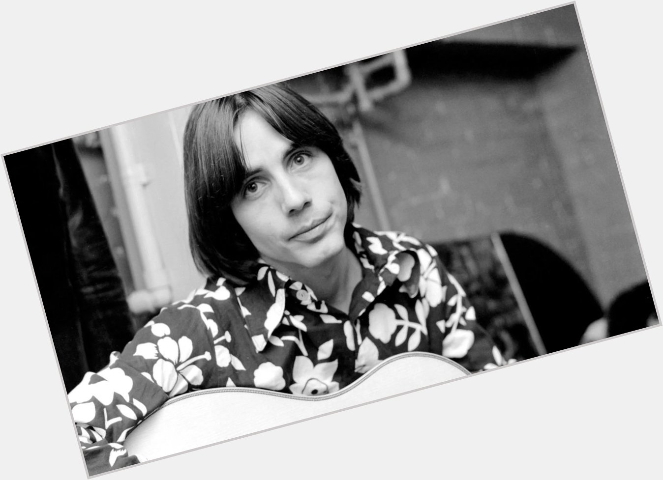  I love Jackson Browne and have loved his music since the 70s Happy Birthday 