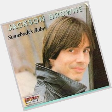Happy Birthday to Jackson Browne . 