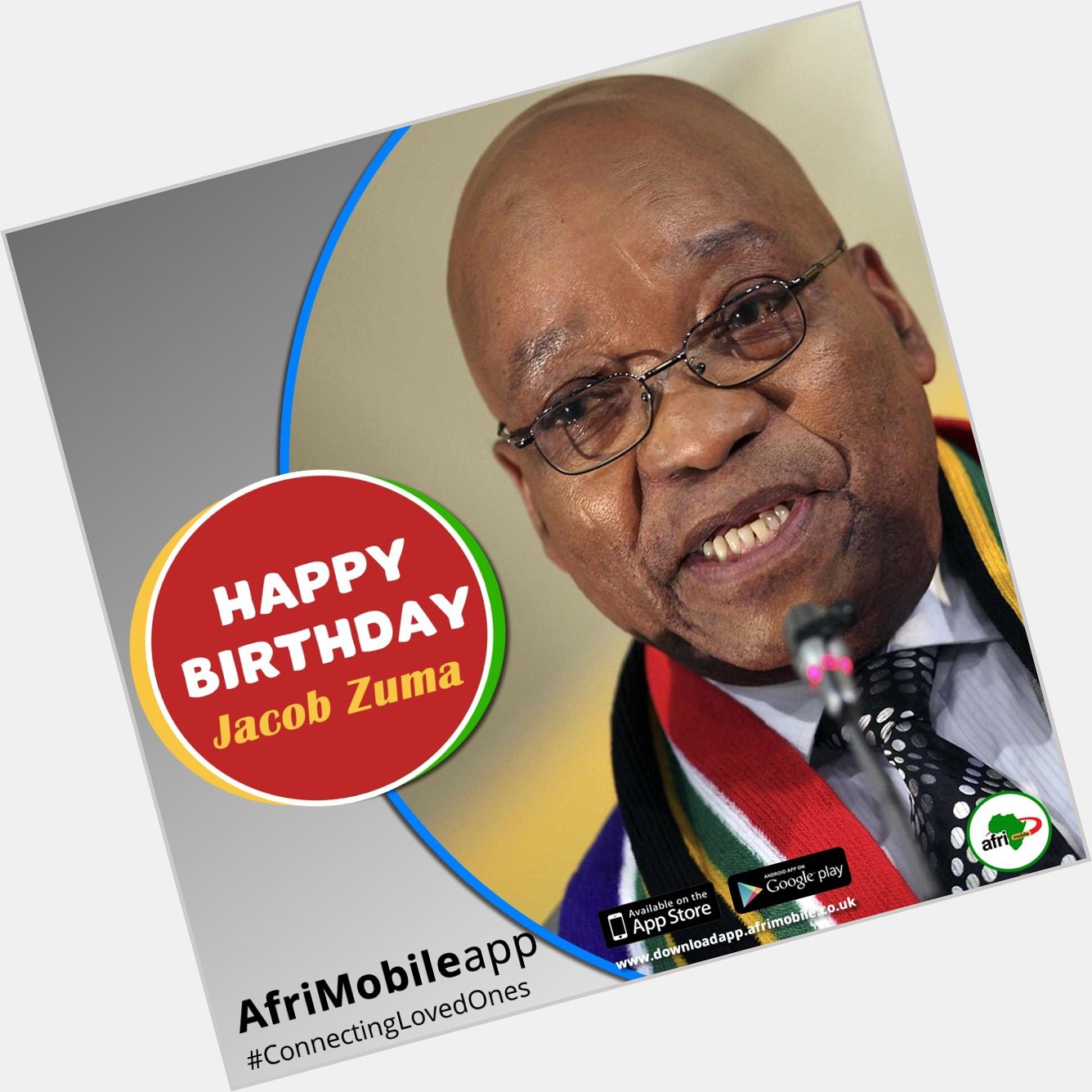 Happy Birthday to South African President Jacob Zuma.  